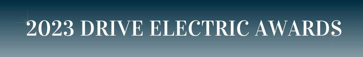 Graphic with words Drive Electric Awards